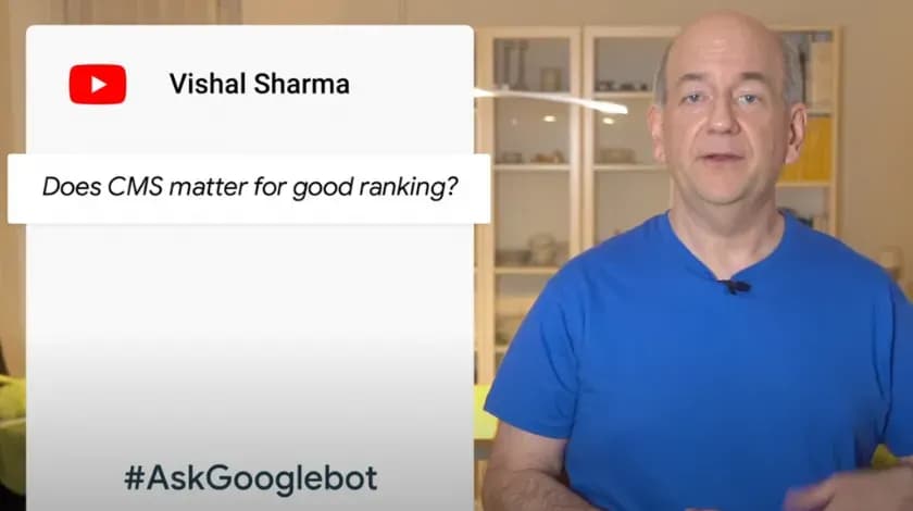 YouTube「#AskGooglebot」でVishal Sharma氏が「Does CMS matter for good ranking?」と質問している動画のスクリーンショット