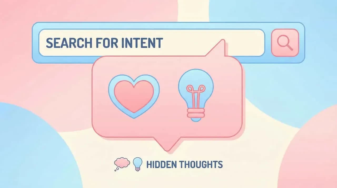 検索窓「SEARCH FOR INTENT」の下に、ハートと電球を描いた吹き出しと「HIDDEN THOUGHTS」の文字